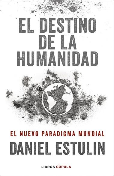 DESTINO DE LA HUMANIDAD, EL | 9788448029531 | ESTULIN, DANIEL | Llibreria Online de Banyoles | Comprar llibres en català i castellà online