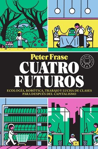 CUATRO FUTUROS | 9788417552824 | FRASE, PETER | Llibreria Online de Banyoles | Comprar llibres en català i castellà online