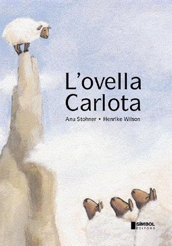 OVELLA CARLOTA, L' | 9788495987327 | STOHNER, ANU | Llibreria Online de Banyoles | Comprar llibres en català i castellà online