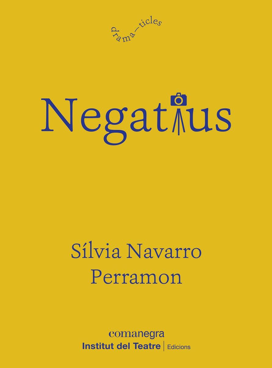 NEGATIUS | 9788418022913 | NAVARRO PERRAMON, SÍLVIA | Llibreria Online de Banyoles | Comprar llibres en català i castellà online
