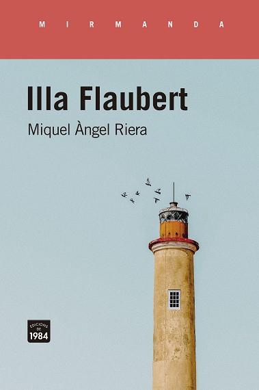 ILLA FLAUBERT | 9788416987986 | MIQUEL ÀNGEL RIERA | Llibreria Online de Banyoles | Comprar llibres en català i castellà online