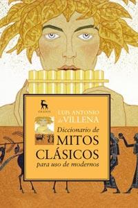 DICCIONARIO DE MITOS CLASICOS | 9788424919078 | VILLENA, LUIS ANTONIO DE. | Llibreria Online de Banyoles | Comprar llibres en català i castellà online