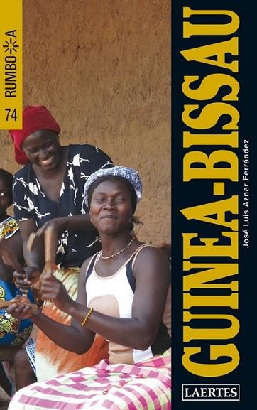 GUINEA-BISSAU | 9788475846767 | AZNAR, JOSÉ LUIS | Llibreria Online de Banyoles | Comprar llibres en català i castellà online