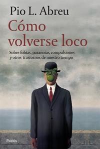 COMO VOLVERSE LOCO | 9788449321054 | ABREU PIO, J.L. | Llibreria Online de Banyoles | Comprar llibres en català i castellà online