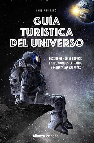 GUÍA TURÍSTICA DEL UNIVERSO | 9788413628301 | RICCI, EMILIANO | Llibreria Online de Banyoles | Comprar llibres en català i castellà online