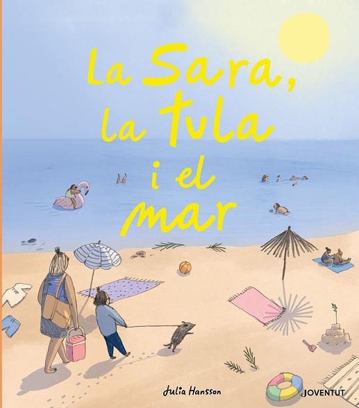 LA SARA, LA TULA I EL MAR | 9788426146724 | HANSSON, JULIA | Llibreria Online de Banyoles | Comprar llibres en català i castellà online