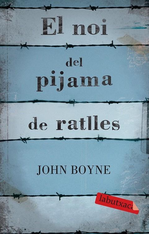 NOI DEL PIJAMA DE RATLLES | 9788499300146 | BOYNE JOHN | Llibreria Online de Banyoles | Comprar llibres en català i castellà online