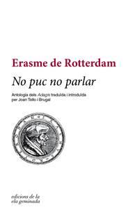 NO PUC NO PARLAR | 9788494856129 | DE ROTTERDAM, ERASME | Llibreria Online de Banyoles | Comprar llibres en català i castellà online