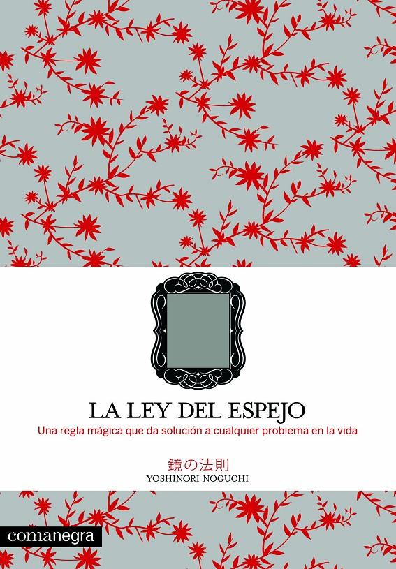 LEY DEL ESPEJO, LA | 9788493600686 | NOGUCHI, YOSHINORI | Llibreria Online de Banyoles | Comprar llibres en català i castellà online