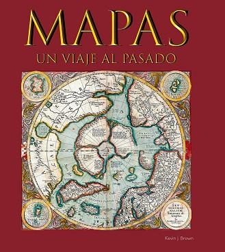 MAPAS. UN VIAJE AL PASADO | 9788417452193 | BROWN, KEVIN J. | Llibreria Online de Banyoles | Comprar llibres en català i castellà online