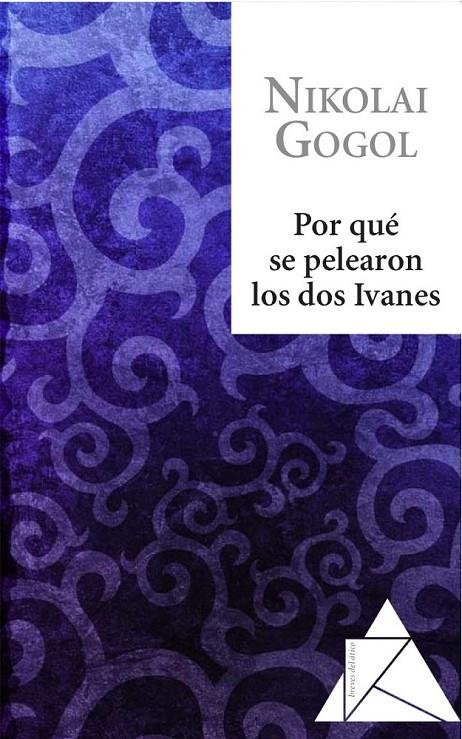PO QUE SE PELEARON LOS DOS IVANES | 9788493780968 | GOGOL, NIKOLAI | Llibreria Online de Banyoles | Comprar llibres en català i castellà online