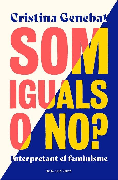 SOM IGUALS O NO? | 9788417909093 | GENEBAT, CRISTINA | Llibreria Online de Banyoles | Comprar llibres en català i castellà online