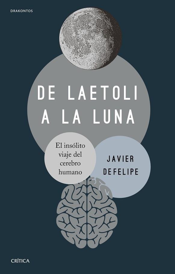 DE LAETOLI A LA LUNA | 9788491994268 | DEFELIPE, JAVIER | Llibreria Online de Banyoles | Comprar llibres en català i castellà online