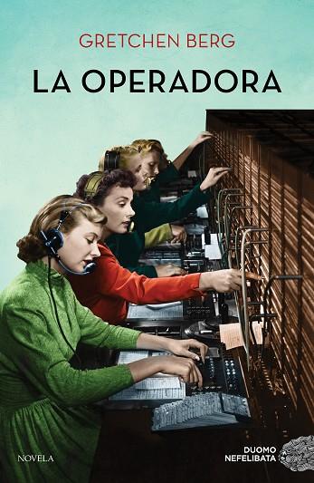 LA OPERADORA | 9788417761585 | BERG, GRETCHEN | Llibreria Online de Banyoles | Comprar llibres en català i castellà online