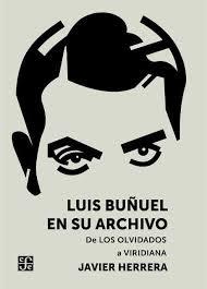 LUIS BUNUEL EN SU ARCHIVO | 9788437507248 | HERRERA, JAVIER | Llibreria Online de Banyoles | Comprar llibres en català i castellà online