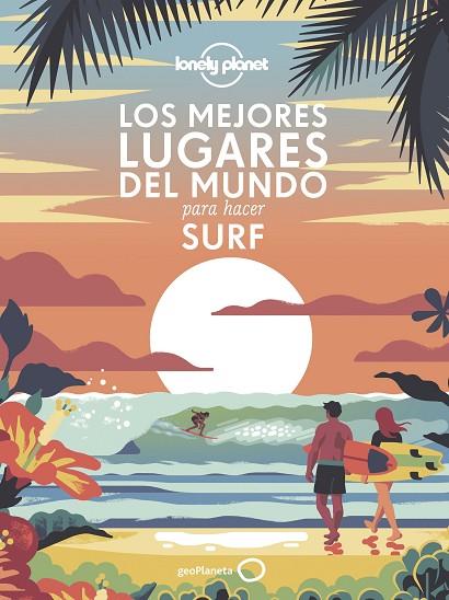 LOS MEJORES LUGARES DEL MUNDO PARA HACER SURF | 9788408240556 | AA. VV. | Llibreria Online de Banyoles | Comprar llibres en català i castellà online