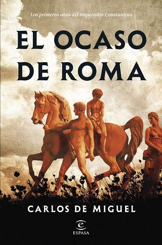 EL OCASO DE ROMA | 9788467067262 | MIGUEL, CARLOS DE | Llibreria Online de Banyoles | Comprar llibres en català i castellà online