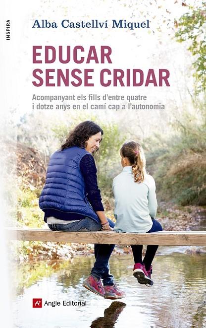 EDUCAR SENSE CRIDAR | 9788416139880 | CASTELLVÍ MIQUEL, ALBA | Llibreria Online de Banyoles | Comprar llibres en català i castellà online