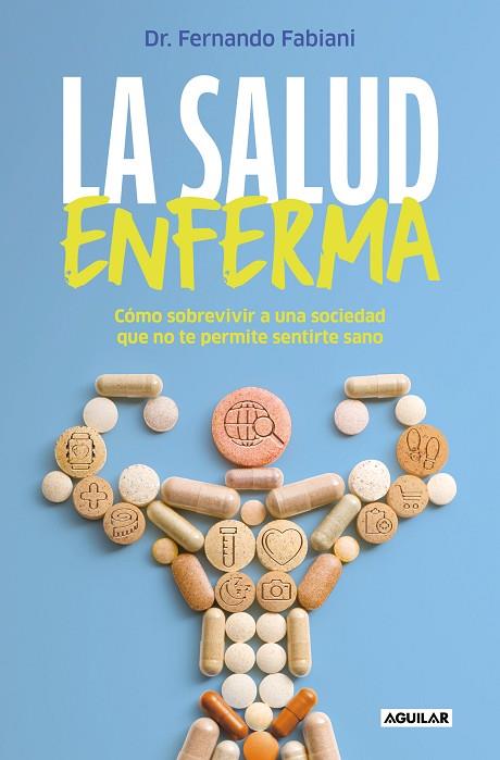 LA SALUD ENFERMA | 9788403524392 | FABIANI, FERNANDO | Llibreria Online de Banyoles | Comprar llibres en català i castellà online
