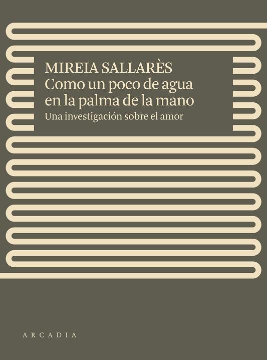 COMO UN POCO DE AGUA EN LA PALMA DE LA MANO | 9788412471717 | SALLARÈS, MIREIA | Llibreria Online de Banyoles | Comprar llibres en català i castellà online