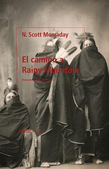 CAMINO A RAINY MOUNTAIN, EL | 9788418930454 | MOMADAY, NAVARRE SCOTT | Llibreria Online de Banyoles | Comprar llibres en català i castellà online