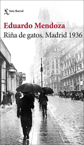 RIÑA DE GATOS. MADRID 1936 | 9788432236594 | MENDOZA, EDUARDO | Llibreria Online de Banyoles | Comprar llibres en català i castellà online
