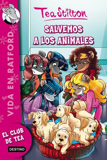 SALVEMOS A LOS ANIMALES | 9788408161318 | TEA STILTON | Llibreria Online de Banyoles | Comprar llibres en català i castellà online