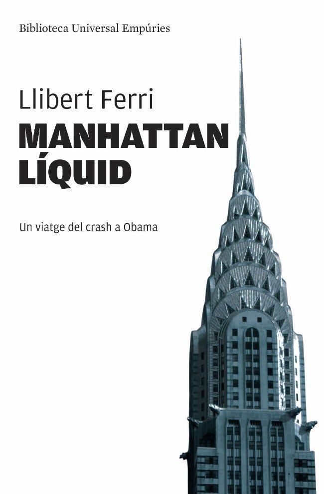MANHATTAN LÍQUID | 9788497876131 | FERRI,LLIBERT | Llibreria Online de Banyoles | Comprar llibres en català i castellà online