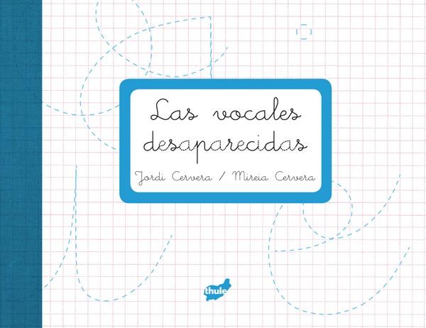 VOCALS DESAPAREGUDES, LES | 9788415357230 | CERVERA, JORDI/CERVERA, MIREIA | Llibreria Online de Banyoles | Comprar llibres en català i castellà online