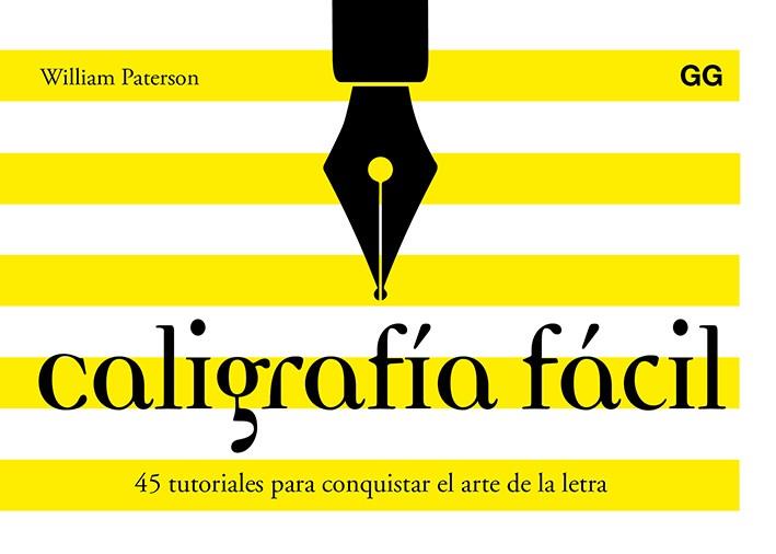 CALIGRAFÍA FÁCIL | 9788425230684 | PATERSON, WILLIAM | Llibreria Online de Banyoles | Comprar llibres en català i castellà online