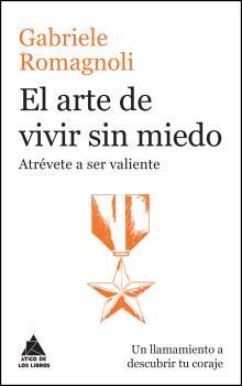EL ARTE DE VIVIR SIN MIEDO | 9788416222476 | ROMAGNOLI, GABRIELE | Llibreria Online de Banyoles | Comprar llibres en català i castellà online