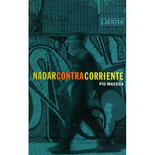 NADAR CONTRA CORRIENTE | 9788475845388 | MACEDA GRANJA, PÍO | Llibreria Online de Banyoles | Comprar llibres en català i castellà online