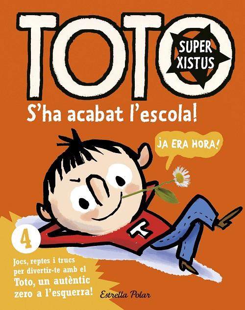 TOTO SUPERXISTUS. S'HA ACABAT L'ESCOLA! | 9788416522309 | BLOCH, SERGE | Llibreria Online de Banyoles | Comprar llibres en català i castellà online