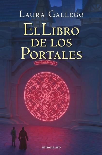 LIBRO DE LOS PORTALES (NE), EL | 9788445009741 | GALLEGO, LAURA | Llibreria Online de Banyoles | Comprar llibres en català i castellà online