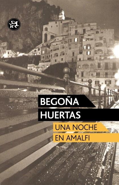 UNA NOCHE EN AMALFI | 9788415325420 | HUERTAS, BEGOÑA  | Llibreria L'Altell - Llibreria Online de Banyoles | Comprar llibres en català i castellà online - Llibreria de Girona
