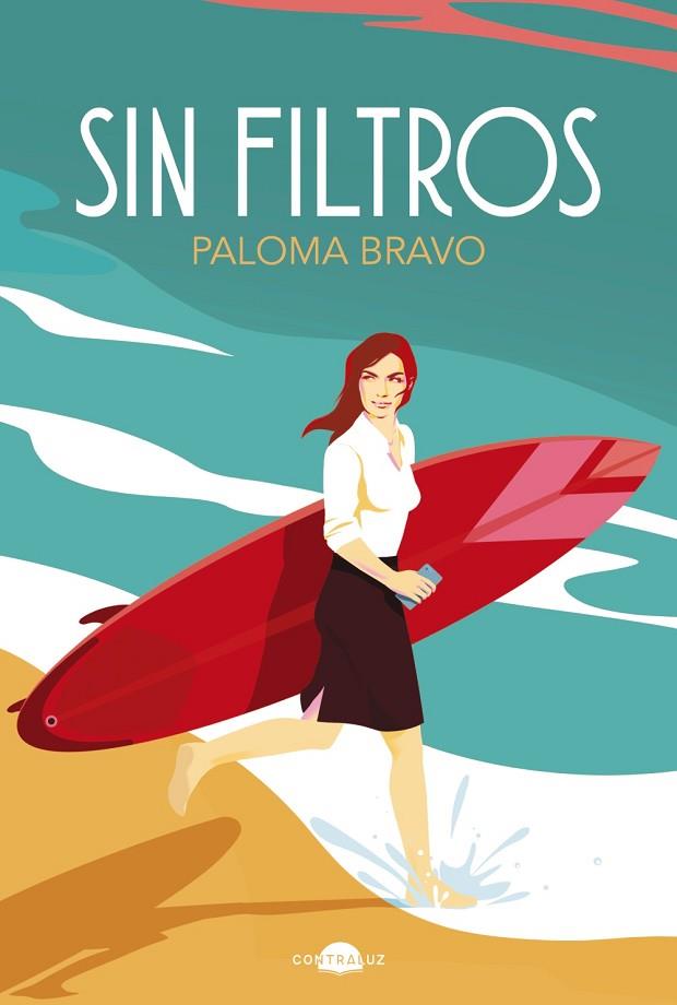 SIN FILTROS | 9788418945823 | BRAVO, PALOMA | Llibreria Online de Banyoles | Comprar llibres en català i castellà online
