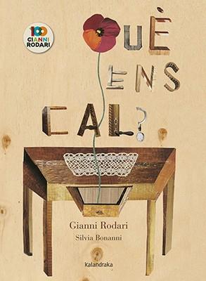 QUÈ ENS CAL? | 9788416804863 | RODARI, GIANNI | Llibreria Online de Banyoles | Comprar llibres en català i castellà online