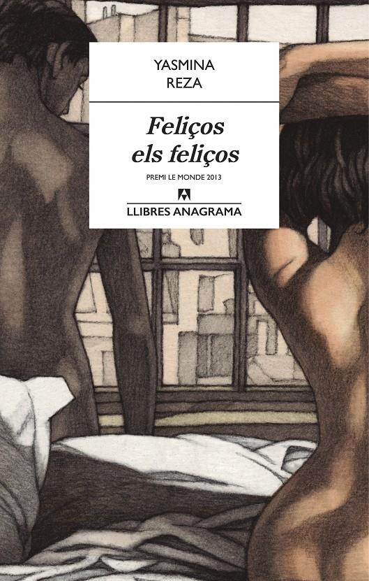 FELIÇOS ELS FELIÇOS | 9788433915146 | REZA, YASMINA | Llibreria Online de Banyoles | Comprar llibres en català i castellà online
