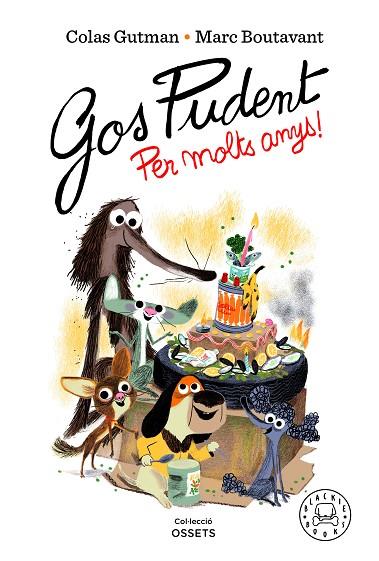 GOS PUDENT. PER MOLTS ANYS! | 9788418733550 | GUTMAN, COLAS | Llibreria Online de Banyoles | Comprar llibres en català i castellà online