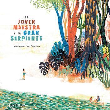 LA JOVEN MAESTRA Y LA GRAN SERPIENTE | 9788426145987 | VASCO MOSCOVITZ, IRENE | Llibreria Online de Banyoles | Comprar llibres en català i castellà online