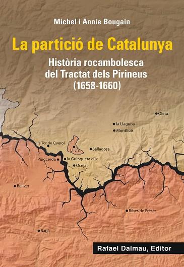 LA PARTICIÓ DE CATALUNYA | 9788423208661 | BOUGAIN, MICHEL/BOUGAIN, ANNIE | Llibreria Online de Banyoles | Comprar llibres en català i castellà online