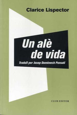 ALÈ DE VIDA, UN | 9788473293044 | LISPECTOR, CLARICE | Llibreria Online de Banyoles | Comprar llibres en català i castellà online