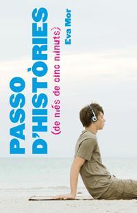 PASSO D'HISTÒRIES (DE MÉS DE CINC MINUTS) | 9788424632168 | MOR EVA | Llibreria Online de Banyoles | Comprar llibres en català i castellà online