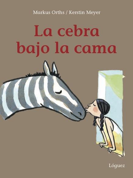 LA CEBRA BAJO LA CAMA | 9788494705250 | ORTHS, MARKUS | Llibreria Online de Banyoles | Comprar llibres en català i castellà online