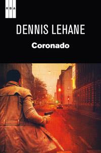 CORONADO | 9788490061732 | LEHANE, DENNIS | Llibreria Online de Banyoles | Comprar llibres en català i castellà online