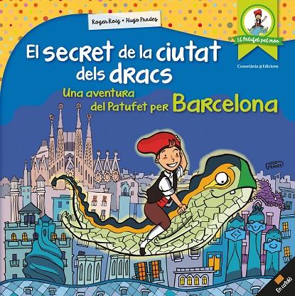 EL SECRET DE LA CIUTAT DELS DRACS | 9788490346334 | ROIG CÉSAR, ROGER | Llibreria Online de Banyoles | Comprar llibres en català i castellà online