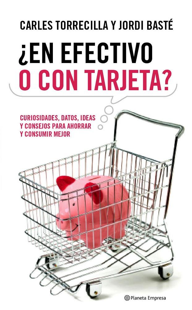 EN EFECTIVO O CON TARGETA | 9788408090595 | TORRECILLA,CARLES - BASTÉ, JORDI | Llibreria Online de Banyoles | Comprar llibres en català i castellà online