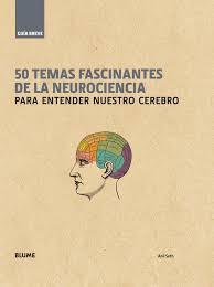 GUÍA BREVE. 50 TEMAS FASCINANTES DE LA NEUROCIENCIA (RÚSTICA) | 9788498019650 | SETH, ANIL | Llibreria Online de Banyoles | Comprar llibres en català i castellà online