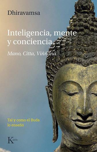 INTELIGENCIA, MENTE Y CONCIENCIA | 9788499888460 | DHIRAVAMSA, VICHITR RATNA | Llibreria Online de Banyoles | Comprar llibres en català i castellà online