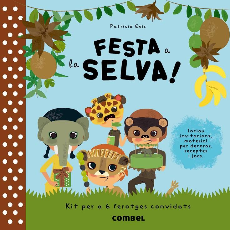 FESTA A LA SELVA! | 9788498258189 | GEIS CONTI, PATRICIA | Llibreria Online de Banyoles | Comprar llibres en català i castellà online